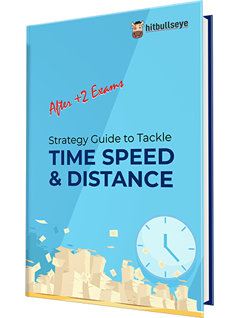 After +2 Exams: Strategy Guide to Tackle Time, Speed & Distance